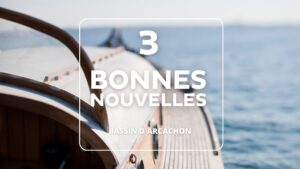 Texte : 3 bonnes nouvelles Bassin d'Arcachon. Photo d'arrière plan: Une pinasse